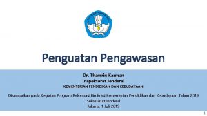 Penguatan Pengawasan Dr Thamrin Kasman Inspektorat Jenderal KEMENTERIAN