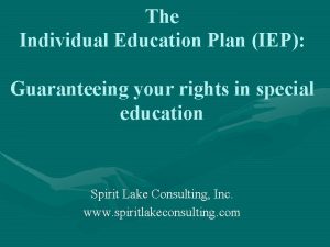 The Individual Education Plan IEP Guaranteeing your rights