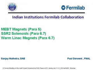 Indian Institutions Fermilab Collaboration MEBT Magnets Para 5