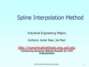 Spline Interpolation Method Industrial Engineering Majors Authors Autar