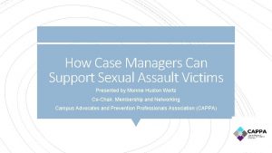 How Case Managers Can Support Sexual Assault Victims