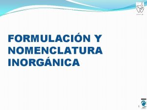 FORMULACIN Y NOMENCLATURA INORGNICA 1 INTRODUCCIN TERICA tomo