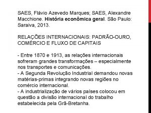 SAES Flvio Azevedo Marques SAES Alexandre Macchione Histria