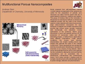 Multifunctional Porous Nanocomposites Andreas Stein Department of Chemistry