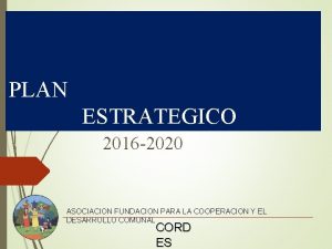 PLAN ESTRATEGICO 2016 2020 ASOCIACION FUNDACION PARA LA