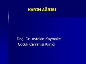 KARIN ARISI Do Dr Aytekin Kaymakc ocuk Cerrahisi