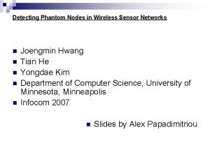 Detecting Phantom Nodes in Wireless Sensor Networks n