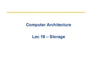 Computer Architecture Lec 18 Storage Review Disks Arial