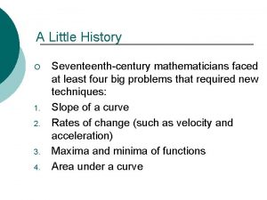 A Little History 1 2 3 4 Seventeenthcentury