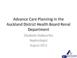 Advance Care Planning in the Auckland District Health