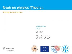 Neutrino physics Theory Working Group Overview Walter Winter