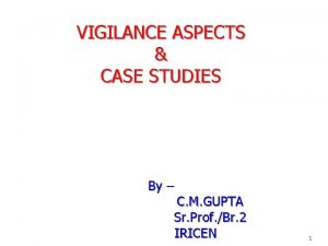 VIGILANCE ASPECTS CASE STUDIES By C M GUPTA