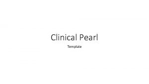 Clinical pearl definition