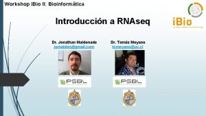 Workshop i Bio II Bioinformtica Introduccin a RNAseq