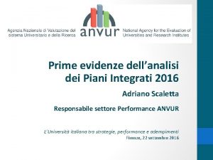 Prime evidenze dellanalisi dei Piani Integrati 2016 Adriano