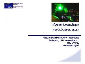 LZERTMADSOK REPLGPEK ELLEN KBSZ SZAKMAI NAPOK REPLS Budapest
