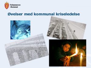 velser med kommunal kriseledelse velser bakgrunn Hvorfor velser