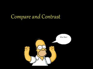 Compare and Contrast Woo Hoo Compare and Contrast
