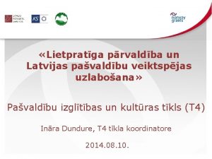 Lietpratga prvaldba un Latvijas pavaldbu veiktspjas uzlaboana Pavaldbu