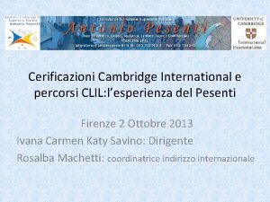 Cerificazioni Cambridge International e percorsi CLIL lesperienza del