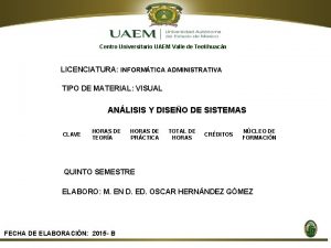 Centro Universitario UAEM Valle de Teotihuacn LICENCIATURA INFORMTICA