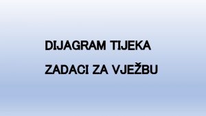 Dijagram toka zadaci