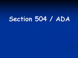 Section 504 ADA Americans With Disabilities Act ADA