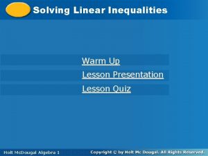 Solving Linear Inequalities Warm Up Lesson Presentation Lesson