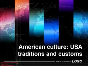 American culture US traditions and customs Fulfilled the