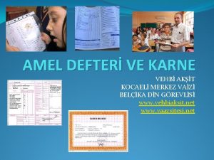 AMEL DEFTER VE KARNE VEHB AKT KOCAEL MERKEZ