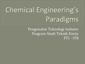 Chemical Engineerings Paradigms Pengenalan Teknologi Industri Program Studi