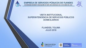 EMPRESA DE SERVICIOS PBLICOS DE FLANDES INTERVENIDA MEDIANTE