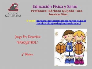 Educacin Fsica y Salud Profesora Brbara Quijada Toro