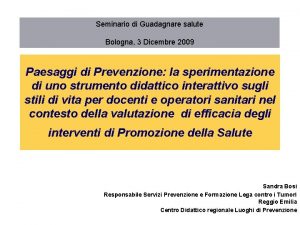 Seminario di Guadagnare salute Bologna 3 Dicembre 2009