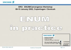 ERO ENUMConvergence Workshop 09 10 January 2002 Copenhagen