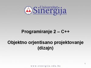 Programiranje 2 C Objektno orjentisano projektovanje dizajn 1