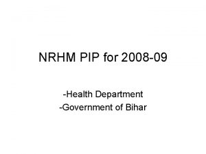 NRHM PIP for 2008 09 Health Department Government