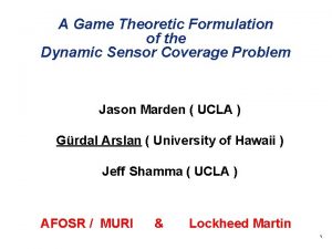 A Game Theoretic Formulation of the Dynamic Sensor