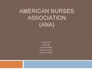 AMERICAN NURSES ASSOCIATION ANA Nursing 320 Holly Cole