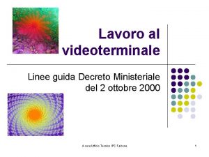 Lavoro al videoterminale Linee guida Decreto Ministeriale del