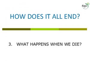 HOW DOES IT ALL END 3 WHAT HAPPENS