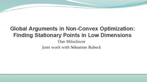 Global Arguments in NonConvex Optimization Finding Stationary Points