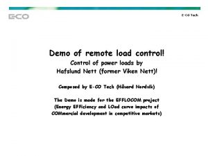 ECO Tech Demo of remote load control Control
