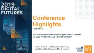 Conference Highlights 10172019 Key takeaways to share with