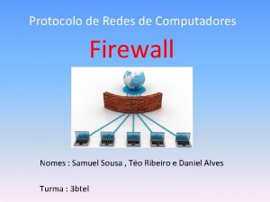 Protocolo de Redes de Computadores Firewall Nomes Samuel