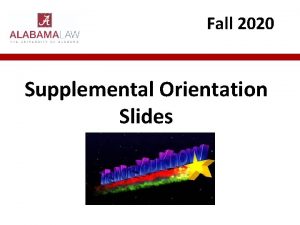 Fall 2020 Supplemental Orientation Slides Student Handbook and