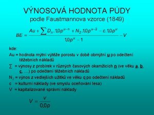 VNOSOV HODNOTA PDY podle Faustmannova vzorce 1849 kde