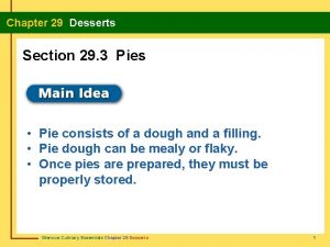 Chapter 29 Desserts Section 29 3 Pies Pie