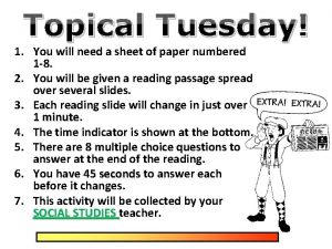 Topical Tuesday 1 You will need a sheet