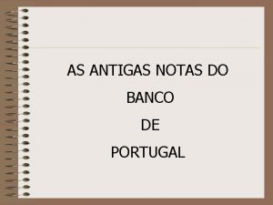 AS ANTIGAS NOTAS DO BANCO DE PORTUGAL 10000